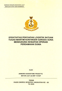 Efektivitas penyiapan logistik satuan tugas maritim kontingen garuda guna mendukung kesiapan operasi perdamaian dunia