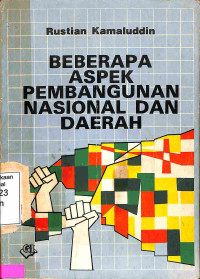 Beberapa Aspek Pembangunan Nasional dan Daerah