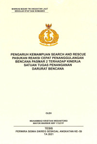 Pengaruh kemampuan search and rescue pasukan reaksi cepat penanggulangan bencana Pasmar 2 terhadap kinerja satuan tugas penanganan darurat bencana