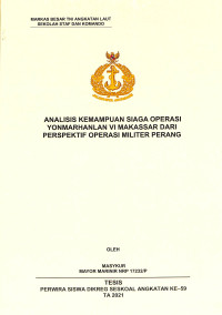 Analisis kemampuan siaga operasi Yonmarhanlan VI Makassar dari perspektif operasi militer perang