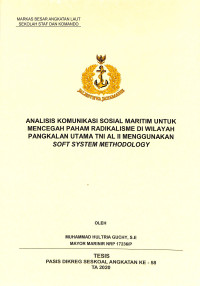 Analisis komunikasi sosial maritim untuk mencegah paham radikalisme di wilayah pangkalan utama TNI AL II menggunakan Soft System Methodology