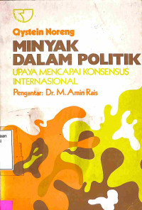 Minyak Dalam Politik: Upaya Mencapai Konsensus Internasional