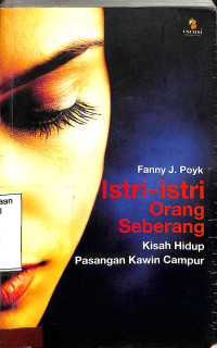 Istri-istri Orang Seberang.Kisah Hidup Pasangan Kawin Campur