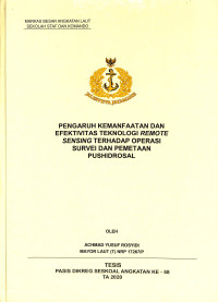 Pengaruh kemanfaatan dan efektivitas teknologi remote sensing terhadap operasi survei dan pemetaan Pushidrosal