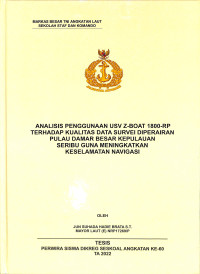 Analisis Penggunaan USV Z-Boat 1800-RP Terhadap Kualitas Data Survei Diperairan Pulau Damar Besar Kepulauan Seribu Guna Meningkatkan Keselamatan Navigasi