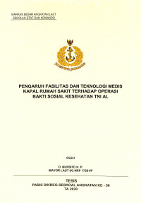 Pengaruh fasilitas dan teknologi medis kapal rumah sakit terhadap operasi bakti sosial kesehatan TNI AL