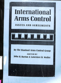 International Arms Control.Issues and Agreements