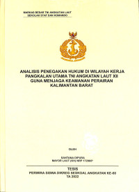 Analisis Penegakan Hukum di Wilayah Kerja Pangkalan Utama TNI Angkatan Laut XII Guna Menjaga Keamanan Perairan Kalimantan Barat