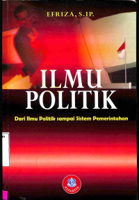 Ilmu Politik. Dari Ilmu Politik sampai Sistem Pemerintahan