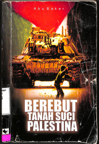 Berebut Tanah Suci Palestina