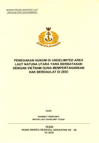 Penegakan hukum di undelimited area Laut Natuna Utara yang berbatasan dengan Vietnam guna mempertahankan hak berdaulat di ZEEI