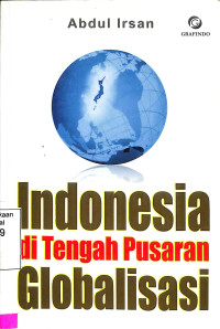 Indonesia di Tengah Pusaran Globalisasi