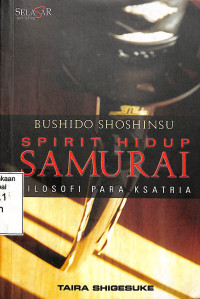 Bushido Shoshinsu Spirit Hidup Samurai.Filosofi Para Ksatria