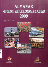 Almanak Reformasi Sektor Keamanan Indonesia 2009