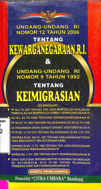 UU RI NO.12 TH 2006 TENTANG KEWARGANEGARAAN & UU RI NO. 9