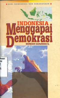 Indonesia Menggapai Demokrasi