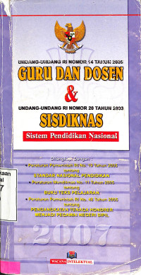 UU RI Nomor 14 Tahun 2005 Guru dan Dosen & UU RI Nomor 20 Tahun 2003 Sisdiknas.Sistem Pendidikan Nasional