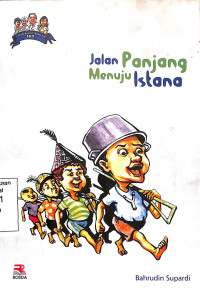 JALAN PANJANG MENUJU ISTANA