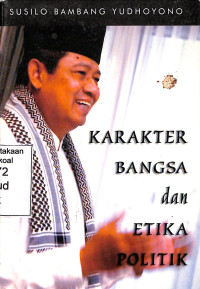 KARAKTER BANGSA DAN ETIKA POLITIK