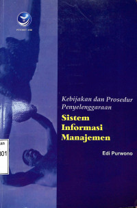 Kebijakan dan Prosedur Penyelenggaraan Sistem Informasi Manajemen