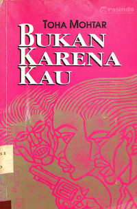 Bukan karena kau