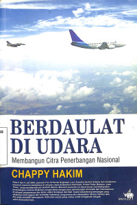 Berdaulat di Udara. Membangun Citra Penerbangan Nasional