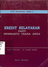 KREDIT KELAYAKAN PASTI MEMBANTU USAHA ANDA