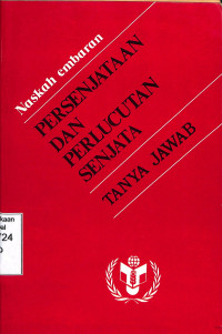 Naskah Embaran. Persenjataan dan Perlucutan Senjata. Tanya Jawab