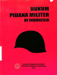 HUKUM PIDANA MILITER DI INDONESIA