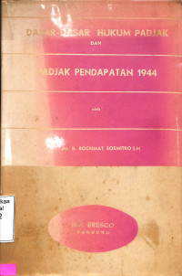 dasar-dasar padjak dan padjak pendapatan 1944