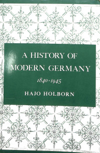 A History of Modern Germany 1840-1945