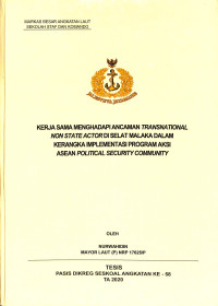 Kerja sama menghadapi ancaman transnational non state actor di Selat Malaka dalam kerangka implementasi program aksi asean political security community