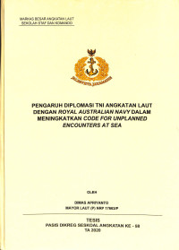 Pengaruh diplomasi TNI Angkatan Laut dengan Royal Australian Navy dalam meningkatkan code for unplanned encounters at SEA