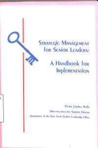 Strategic Management for Senior Leadrs: A Handbook for Implementation