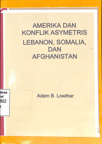 Amerika dan Konflik Asymetris Lebanon, Somalia, dan Afghanistan