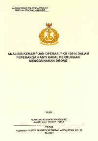 Analisis kemampuan operasi PKR 10514 dalam peperangan anti kapal permukaan menggunakan drone