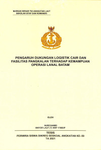 Pengaruh dukungan logistik cair dan fasilitas pangkalan terhadap kemampuan operasi Lanal Batam