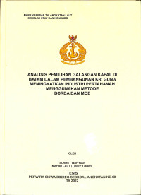 Analisis Pemilihan Galangan Kapal di Batam Dalam Pembangunan KRI Guna Meningkatkan Industri Pertahanan Menggunakan Metode Borda dan MOE