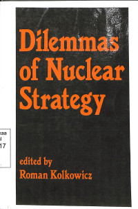 Dilemmas of Nuclear Strategy