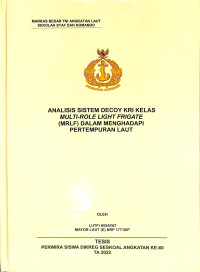 Analisis Sistem Decoy KRI Kelas Multi-Role Light Frigate( MRLF) Dalam Menghadapi Pertempuran Laut