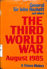 The Third World War August 1985 A Future History