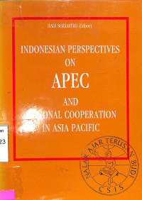 Indonesian Perspectives on APEC and Regional Cooperation in Asia Pacific