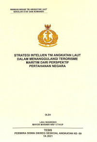 Strategi intelijen TNI Angkatan Laut dalam menanggulangi terorisme maritim dari perspektif pertahanan negara