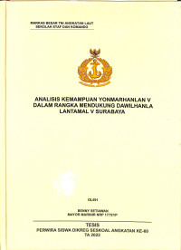 Analisis Kemampuan Yonmarhanlan V Dalam Rangka Mendukung Dawilhanla Lantamal V Surabaya