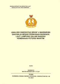 Analisis sinergitas Brigif 4 Marinir/BS dan balai besar perikanan budidaya laut Lampung dalam rangka pembinaan potensi maritim