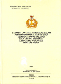 Strategi Lantamal XI Merauke Dalam Pembinaan Potensi Maritim Guna Meningkatkan Kesadaran Bela Negara di Daerah Lampu Satu Kabupaten Merauke Papua