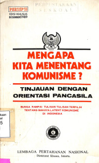 MENGAPA KITA MENENTANG KOMUNISME?