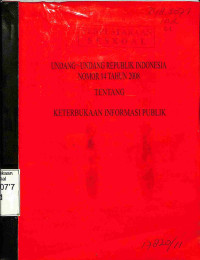 Undang-undag RI No. 14 Tahun 2008 tentang Keterbukaan Informasi Publik