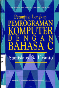 Petunjuk Lengkap Pemrograman Komputer Dengan Bahasa C