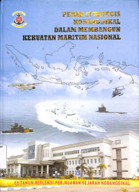 Peran Strategis Kobangdikal dalam Membangun Kekuatan Maritim Nasional